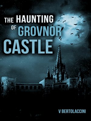 cover image of The Haunting of Grovnor Castle